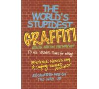 The World's Stupidest Graffiti