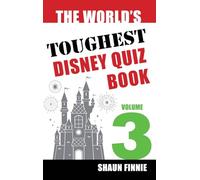 The World's Toughest Disney Quiz Book: Volume 3