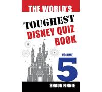 The World's Toughest Disney Quiz Book: Volume 5