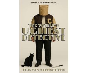 The World's Ugliest Detective: Episode Two: Fall: 2 (World's Ugliest Detective Series)