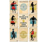 The World's Wife: Picador Classic by Carol Ann Duffy (2015-01-01)