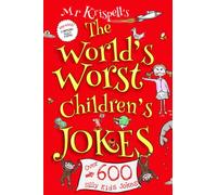 The Worlds Worst Children's Jokes: Over 600 Silly Kids Jokes!