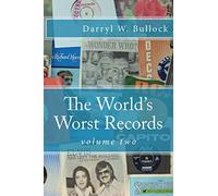 The World's Worst Records: Volume Two: Another Arcade of Audio Atrocity: Volume 2