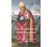 The Worldview of Saint Augustine