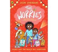 The Worries: Shara and the Really Big Sleepover: (The Worries)