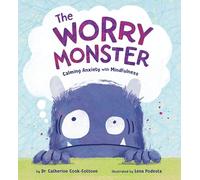 The Worry Monster: Calming Anxiety with Mindfulness