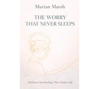 The worry that never sleeps (Heal & Rise)