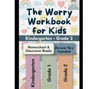 The Worry Workbook for Kids: K-Grade 2