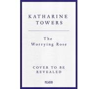 The Worrying Rose