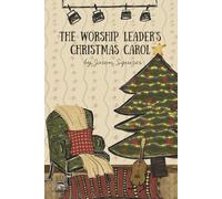 The Worship Leader's Christmas Carol