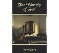 The Worship of God