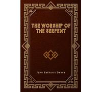 The Worship of the Serpent