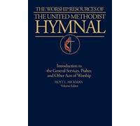 The Worship Resources of the United Methodist Hymnal