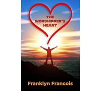 The Worshipper's Heart