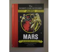 The Worst-Case Scenario: Mars (An Ultimate Adventure Novel): You Decide How to Survive! (Worst-Case Scenario Ultimate Adventure)