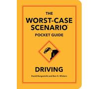 The Worst-Case Scenario Pocket Guide: Driving