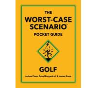 The Worst-Case Scenario Pocket Guide: Golf
