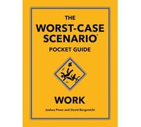 The Worst-Case Scenario Pocket Guide: Work
