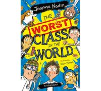 The Worst Class in the World – Bloomsbury Publishing