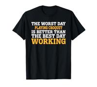 THE WORST DAY PLAYING CROQUET FUNNY SARCASTIC T-Shirt