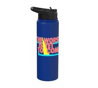 The Worst is Yet to Come. Climate Change Crises Collapse Stainless Steel Insulated Water Bottle