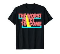 The Worst is Yet to Come. Climate Change Crises Collapse Value Graphic T-Shirt