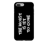 The Worst Is Yet To Come. Climate Change Society Crises Case for iPhone 7 Plus/8 Plus