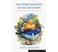 The Worst Journey in the Midlands: One Man, a Boat and the British Weather