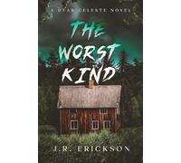 The Worst Kind: A Dear Celeste Novel