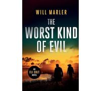 The Worst Kind of Evil