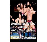 The Worst Of WCW Volume 2: We're Taking Over