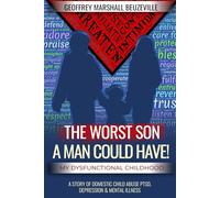 THE WORST SON A MAN COULD HAVE