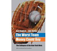 The Worst Team Money Could Buy