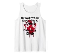 The Worst Thing About Being a Zombie is Waking up Dead Tank Top