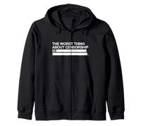 The Worst Thing About Censorship Is (Free Speech Statement) Zip Hoodie