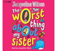 The Worst Thing About My Sister