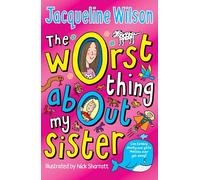 The Worst Thing About My Sister