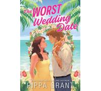 The Worst Wedding Date : Your New Enemies to Lovers Romance Obsession (Three BFFs and a Wedding Book 1)