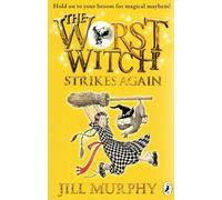 The Worst Witch Strikes Again
