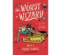 The Worst Wizard: Ghost Magic : The Worst Wizard 2