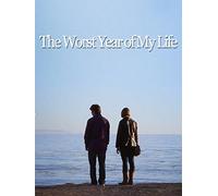 The Worst Year of My Life