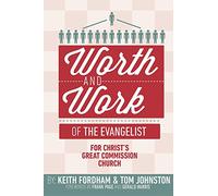 The Worth and Work of the Evangelist