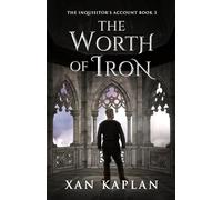 The Worth of Iron (The Inquisitor's Account)