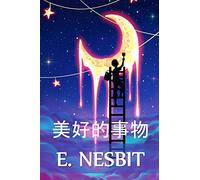 美好的事物: The Wouldbegoods, Chinese edition