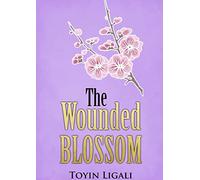 The Wounded Blossom