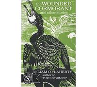 The Wounded Cormorant: And Other Stories (The Norton Library, N704)