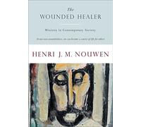 The Wounded Healer - Ministry In Contemporary Society, Text Complete and Unabridged