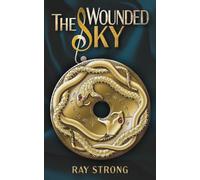 The Wounded Sky: The Dragons' War - Book 2