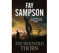 The Wounded Thorn: A British Mystery Set in the Sacred Historical Site of Glastonbury: 1 (A West Country Mystery)