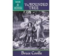 THE WOUNDED TREE (Unicorn Chronicles)